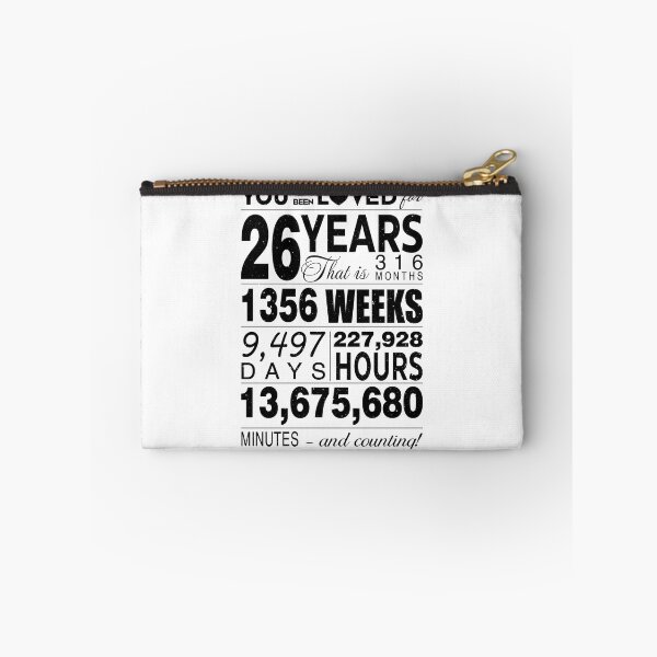 Item preview, 26 Years You Have Been Loved For 26 Years Celebration For 26th Birthday Party 26th Anniversary Birthday Gifts designed and sold by David David.