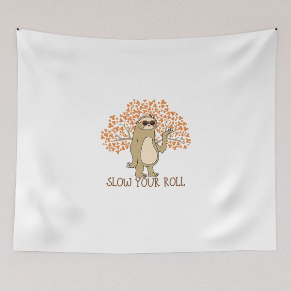 Item preview, SLOW YOUR ROLL  designed and sold by nevertheless-.