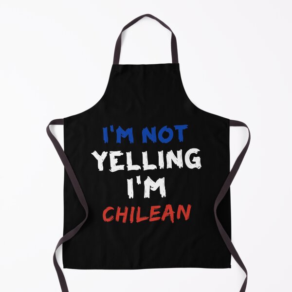 Item preview, I'm Not Yelling, I'm Chilean - Funny Sayings Women- Chilean Birthday's Gift Chilean Colored Design designed and sold by FeelFreeToCreate ★★★★★.