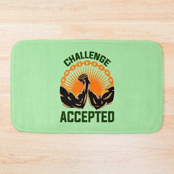 Item preview, challenge accepted challenge taken up designed and sold by loiret1958.