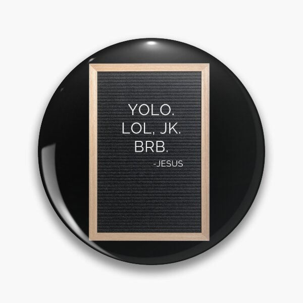 Item preview, Funny Jesus Yolo LOL JK BRB Letterboard Religious Humor Friendly Hilarious Meme Sticker designed and sold by BoomDesignsUS.