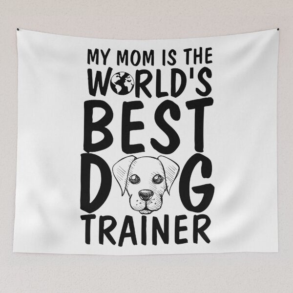 Item preview, My Mom Is The World's Best Dog Trainer - Worlds Best Dog Trainer designed and sold by mewsis.