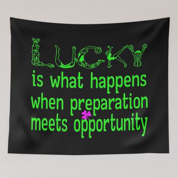 Item preview, luck is what happens when preparation meets opportunity designed and sold by Ralek.