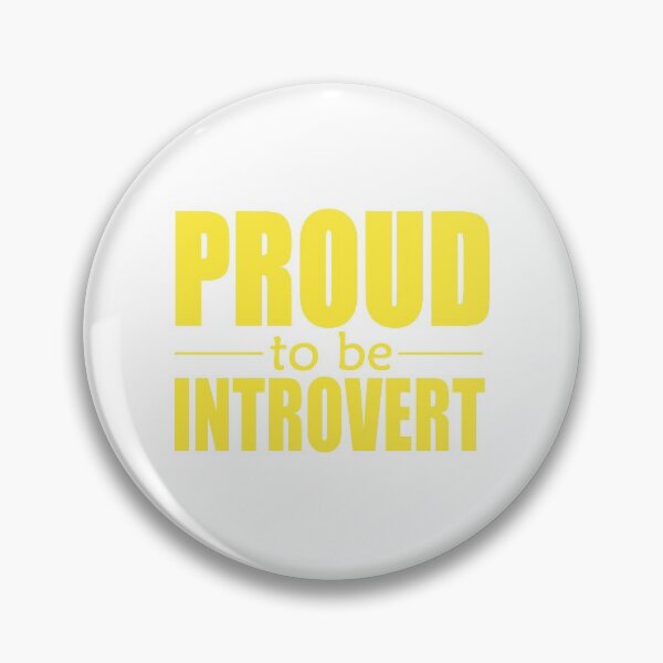 Item preview, Proud to be Introvert designed and sold by Junasaji.