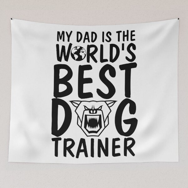 Item preview, My Dad Is The World's Best Dog Trainer - Worlds Best Dog Trainer designed and sold by mewsis.