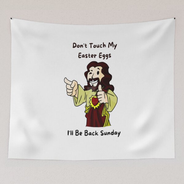 Item preview, Don't Touch My Easter Eggs - I'll Be Back Sunday designed and sold by FranksDesigns.