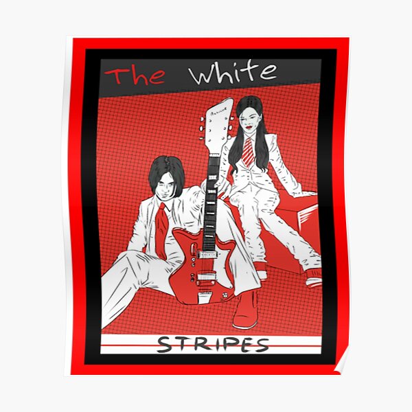 The White Stripes Posters Redbubble