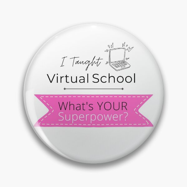 Item preview, I Taught Virtual School, What's your Superpower? designed and sold by Chadrick Rode.
