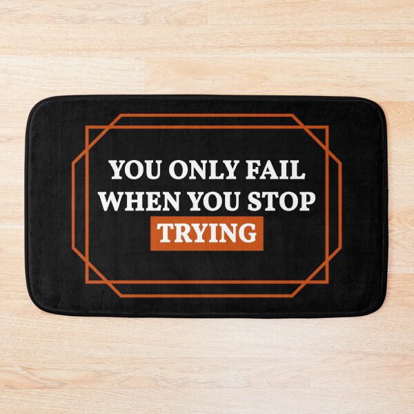 Item preview, You Only Fail When You Stop Trying designed and sold by NEGOZIO-IVLIVS.