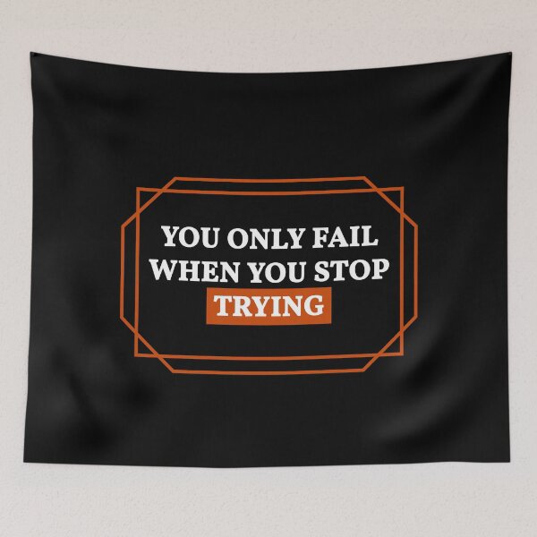 Item preview, You Only Fail When You Stop Trying designed and sold by NEGOZIO-IVLIVS.