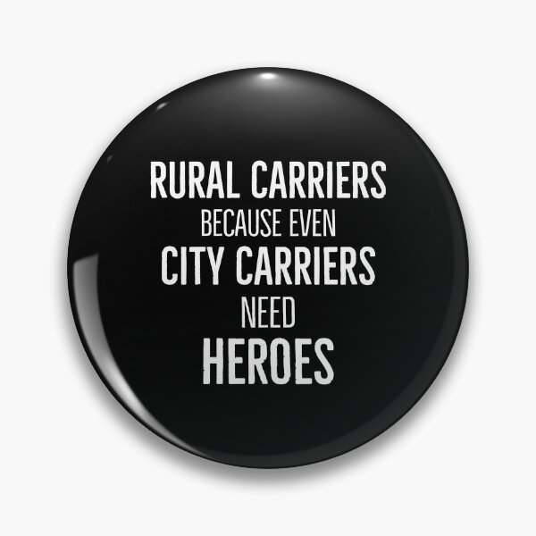 Item preview, Rural Carriers Because Even City Carriers Need Heroes designed and sold by AwesomeWorld1.