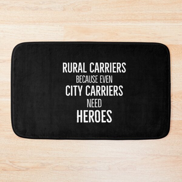 Item preview, Rural Carriers Because Even City Carriers Need Heroes designed and sold by AwesomeWorld1.