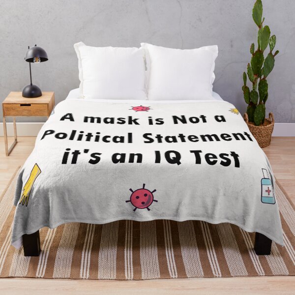 Item preview, Wearing a is Not a Political Statement it's an IQ Test funny memes designed and sold by merchfun2.