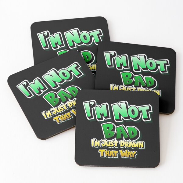 Item preview, I'm Not Bad, I'm Just Drawn That Way designed and sold by mehdi-bianco.