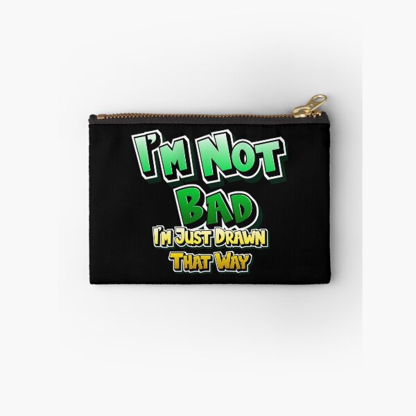 Item preview, I'm Not Bad, I'm Just Drawn That Way designed and sold by mehdi-bianco.