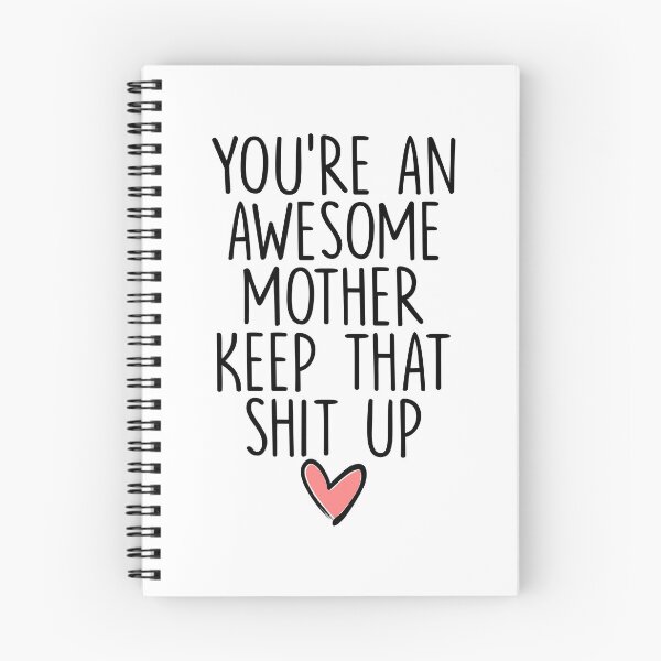 Item preview, Mother's Day Gift Ideas : You're An Awesome Mother Keep That Shit Up designed and sold by pradeeprajput.