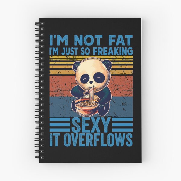 Item preview, Copy of i'm not fat i'm just so freaking' sexy it overflows panda eat pasta designed and sold by reedbull.
