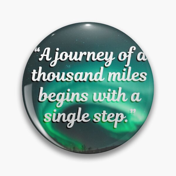 Item preview, A Journey of a Thousand Miles Begins With a Single Step designed and sold by NEGOZIO-IVLIVS.