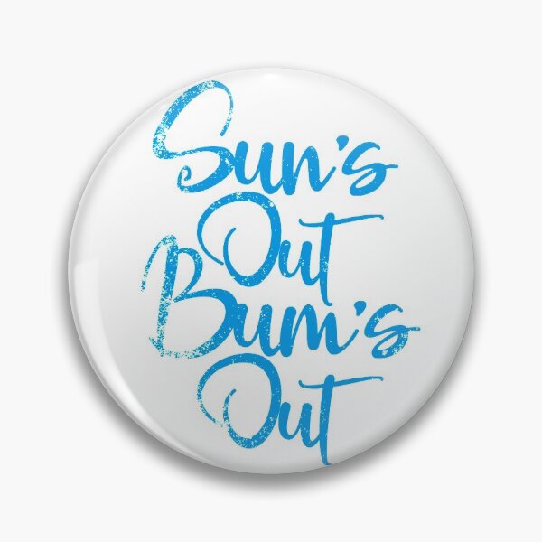 Item preview, Sun's Out Bum's Out Summer Naturist Nudist Lifestyle Slogan designed and sold by NaturistGifts.