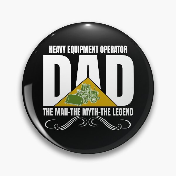 Item preview, Heavy Equipment Operator, The Man The Myth The Legend designed and sold by CharJens.