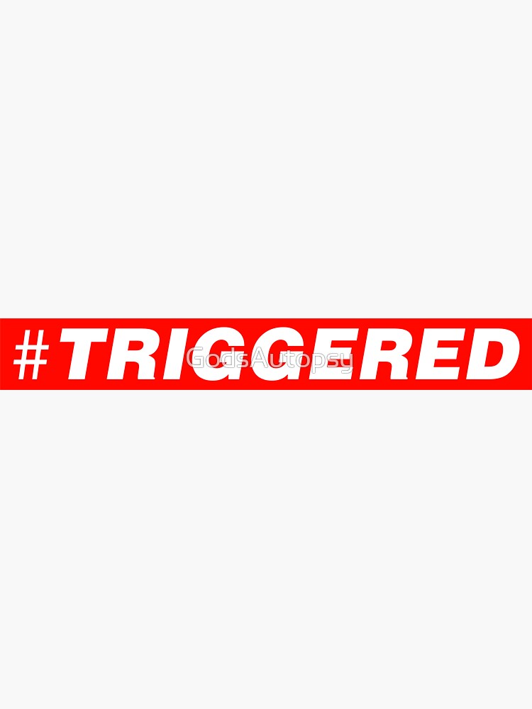 "Triggered (light)" Sticker by GodsAutopsy Redbubble