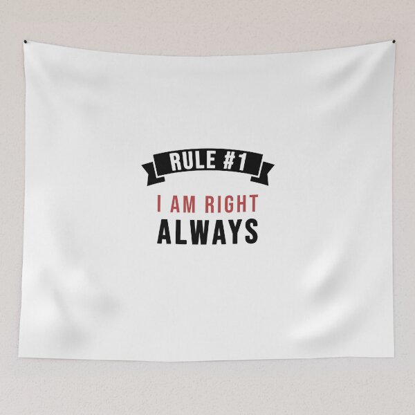 Item preview, Rule 1: I am right always designed and sold by TopsellerShirts.