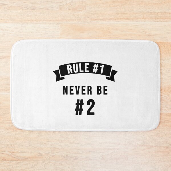 Item preview, Rule 1: Never be number 2 designed and sold by TopsellerShirts.