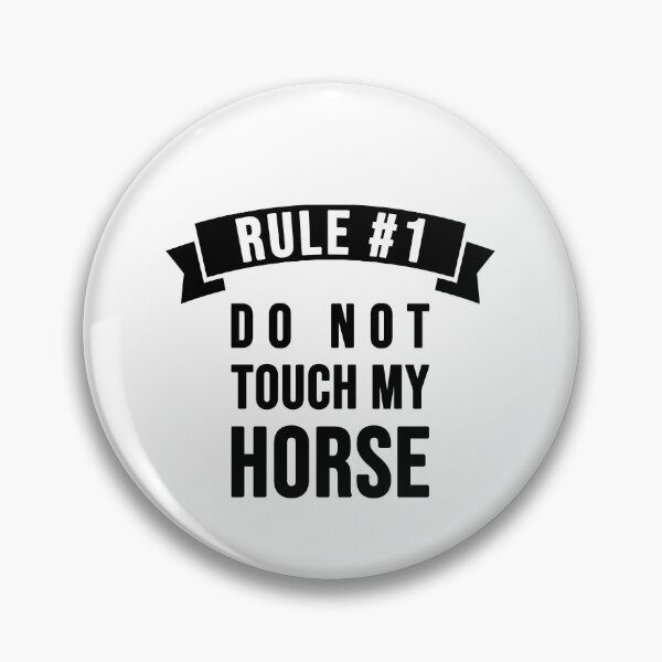 Item preview, Rule 1: Do not touch my horse designed and sold by TopsellerShirts.