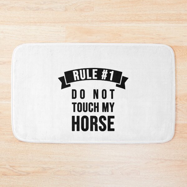 Item preview, Rule 1: Do not touch my horse designed and sold by TopsellerShirts.