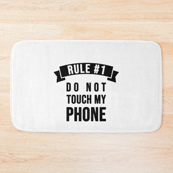 Item preview, Rule 1: Do not touch my Phone! designed and sold by TopsellerShirts.