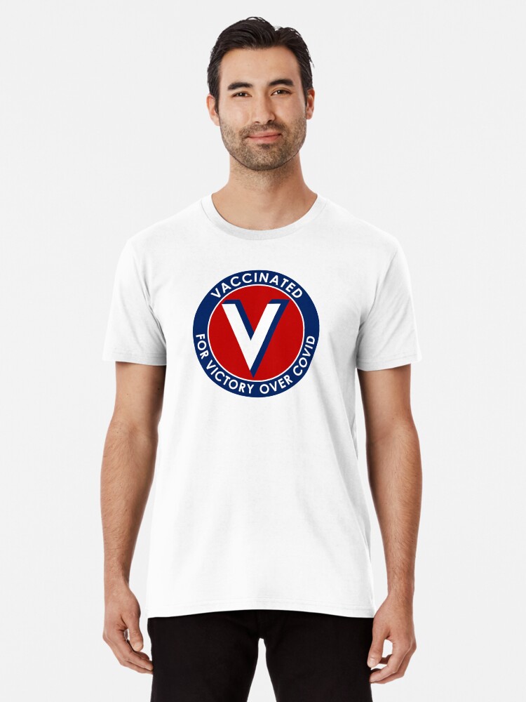 Thumbnail 1 of 6, Premium T-Shirt, Vaccinated for Victory Over Covid designed and sold by misterfrisky.