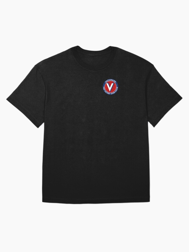 Thumbnail 3 of 7, Oversized T-Shirt, Vaccinated for Victory Over Covid designed and sold by misterfrisky.