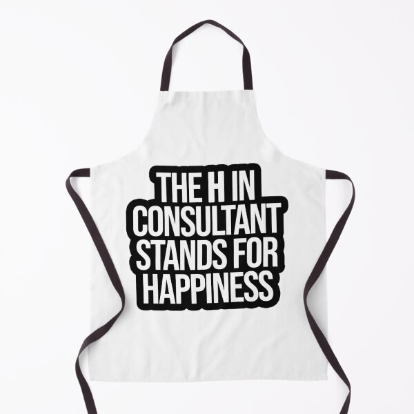 Item preview, The H in Consultant stands for happiness designed and sold by TopsellerShirts.