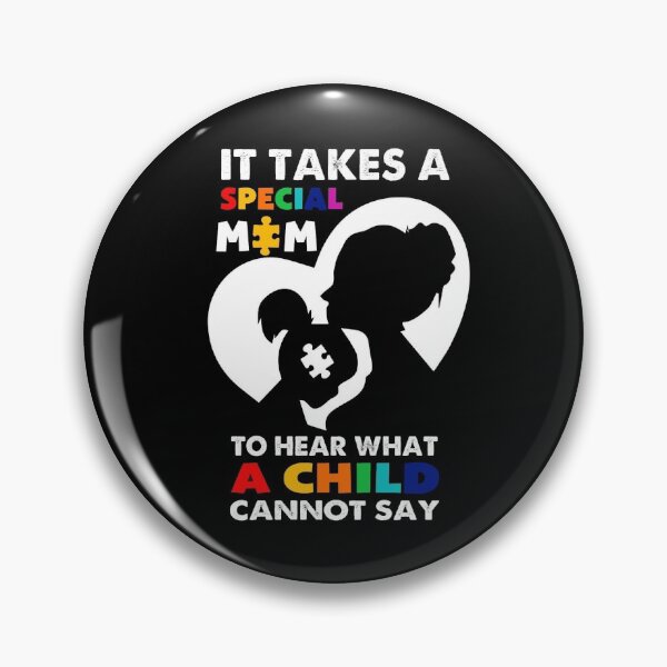 Item preview, It's Take A Special Mom To Hear What A Child Cannot Say, Autism Awareness  designed and sold by amethystdesign.