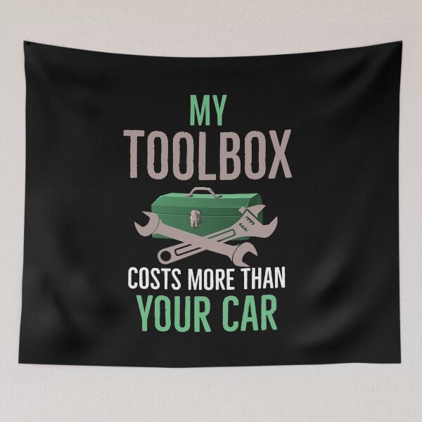 Item preview, My Toolbox Costs More Than Your Car designed and sold by AwesomeWorld1.