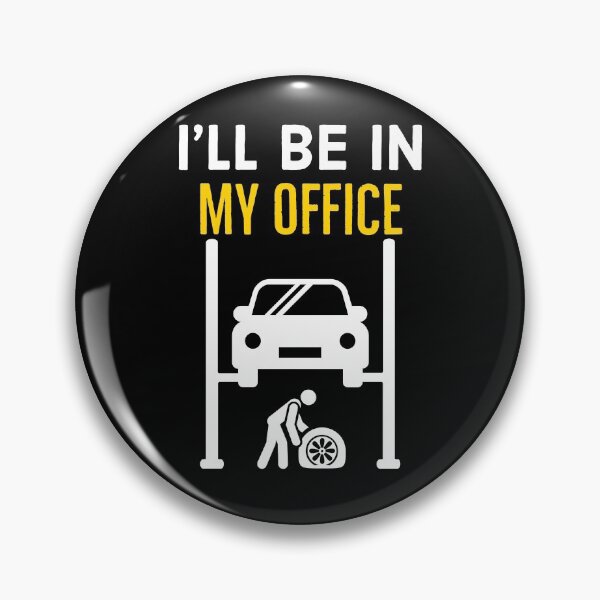 Item preview, I Will Be In My Office Mechanic gift designed and sold by AwesomeWorld1.