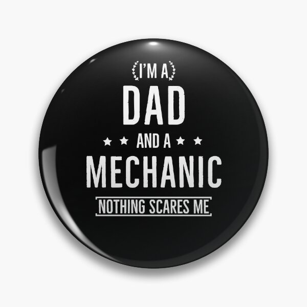 Item preview, Im A Dad And A Mechanic Nothing Scares Me designed and sold by AwesomeWorld1.