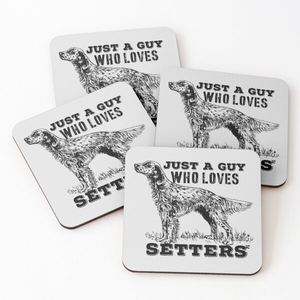 Item preview, Just a Guy Who Loves Setters! designed and sold by LifeCrush.