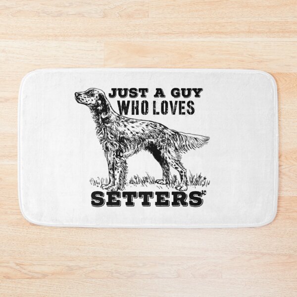 Item preview, Just a Guy Who Loves Setters! designed and sold by LifeCrush.