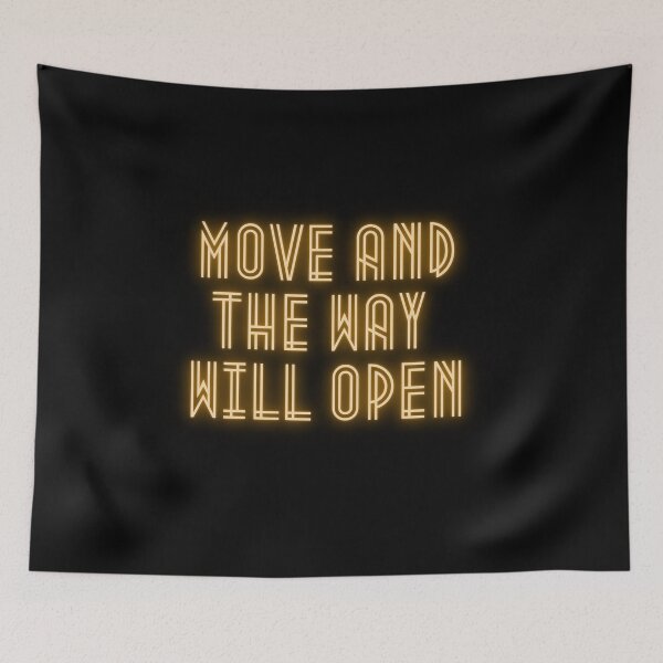 Item preview, Move and the way will open 2 (quote) designed and sold by alias6.