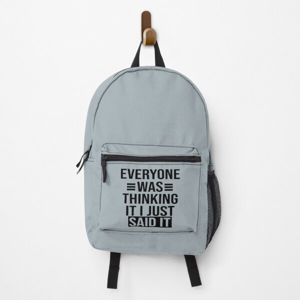 Item preview, Everyone Was Thinking It I Just Said It Funny Sarcastic Saying designed and sold by Tema EL.