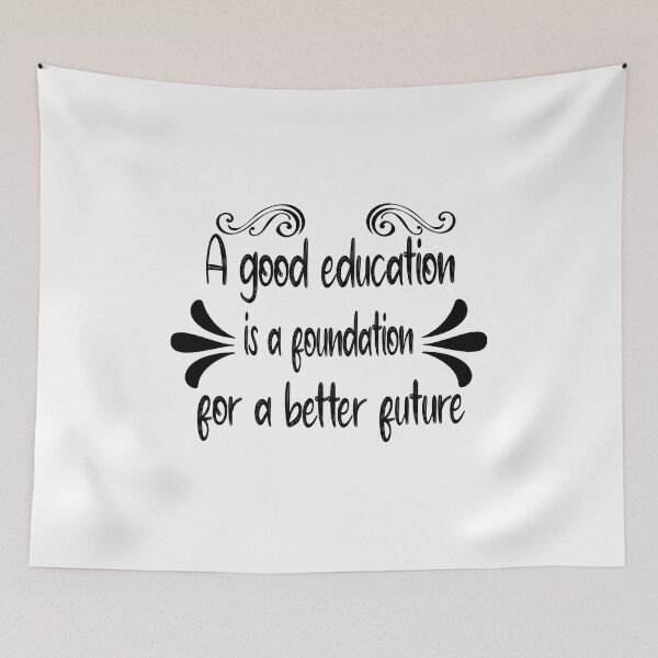 Item preview,  Fuuny school A good education is a foundation for a better future, gift idea for lovers school designed and sold by Mac Store.