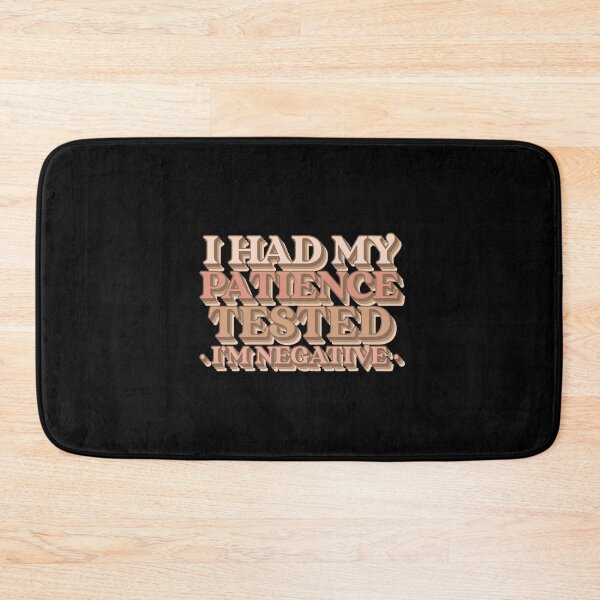 Item preview, I Had My Patience Tested I'm Negative  designed and sold by modern-wave.
