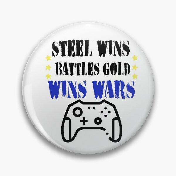 Item preview,  Fuuny games Steel wins battles, Gold wins wars ,gift idea for lovers games designed and sold by Mac Store.
