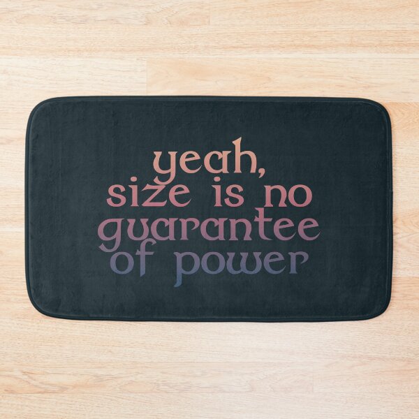 Item preview, Yeah, Size Is No Guarantee of Power designed and sold by inkset.