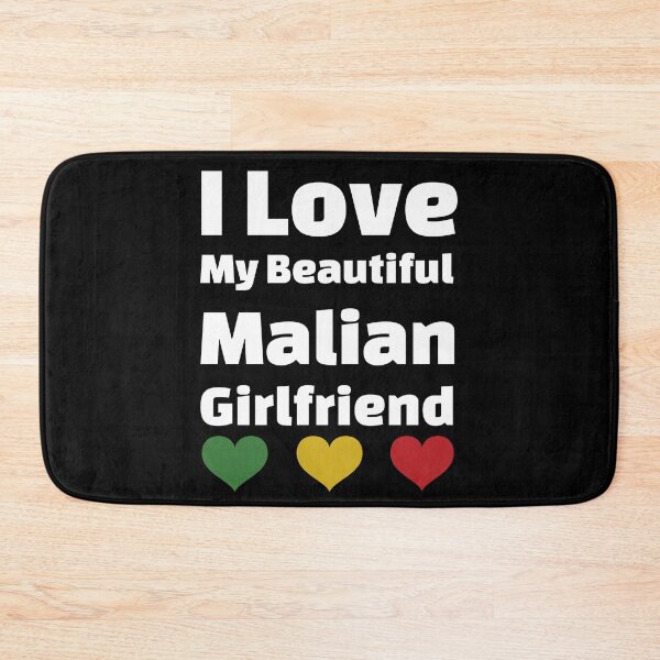 Item preview, I Love My Beautiful Malian Girlfriend - Mali Girlfriend designed and sold by DiceNLDesigns.