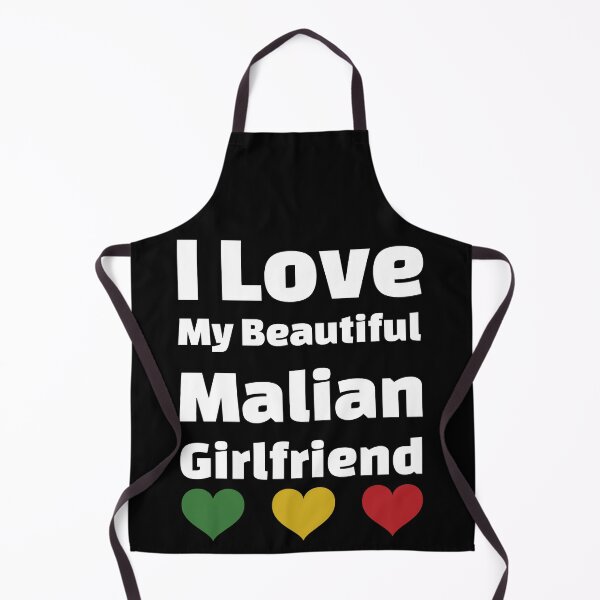 Item preview, I Love My Beautiful Malian Girlfriend - Mali Girlfriend designed and sold by DiceNLDesigns.