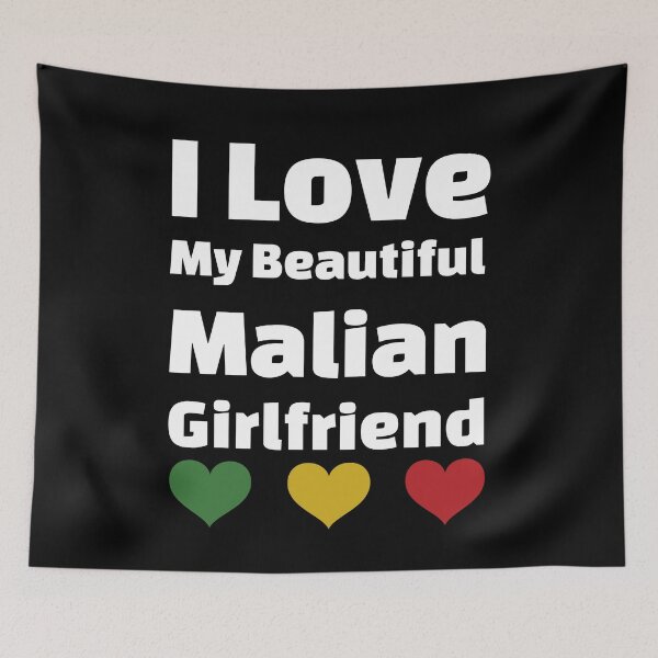 Item preview, I Love My Beautiful Malian Girlfriend - Mali Girlfriend designed and sold by DiceNLDesigns.