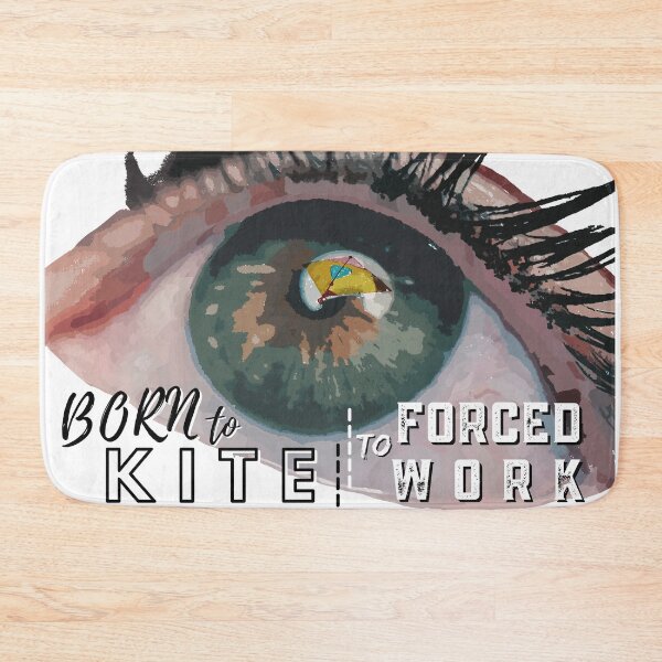Item preview, Born To Kite Forced To Work 3 designed and sold by TheTrueOne.