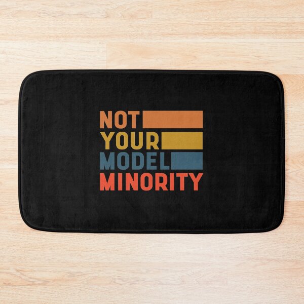 Item preview, Not Your Model Minority - Anti Asian Racism designed and sold by DiogoCalheiros.